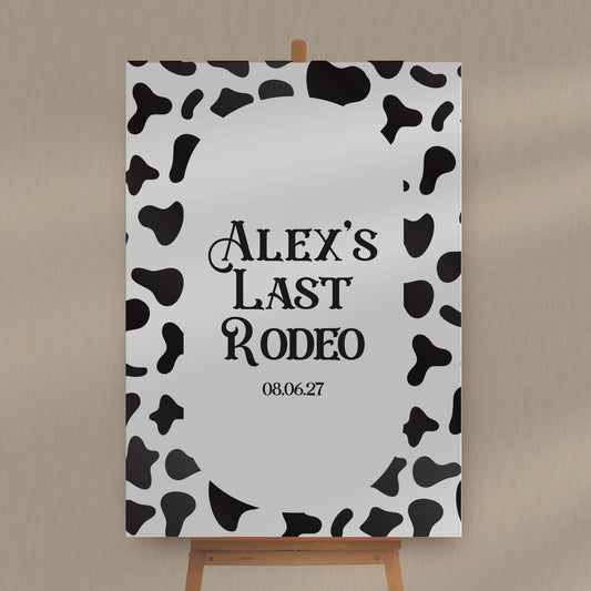 Last Rodeo Cow Print Sign